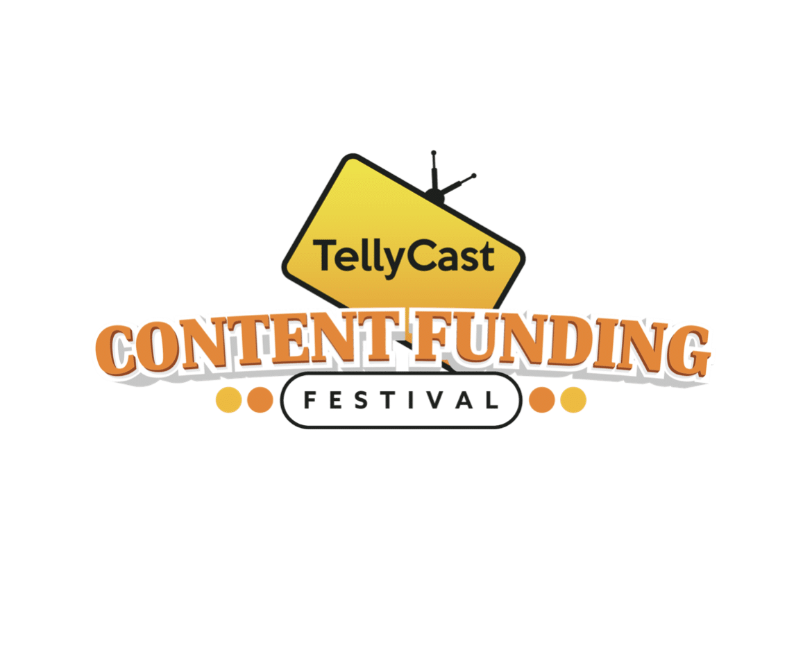 TellyCast Content Funding Festival