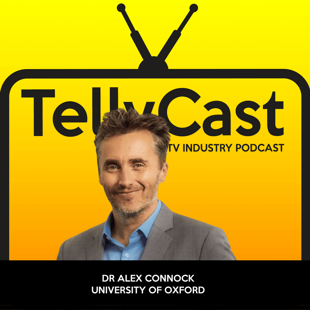 Dr Alex Connock - TellyCast